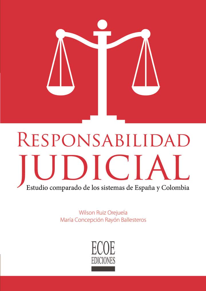 Responsabilidad judicial: Estudio comparado de los sistemas de España y Colombia