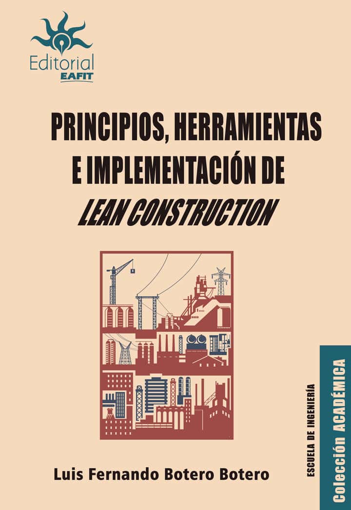 Principios, herramientas e implementación de Lean Construction
