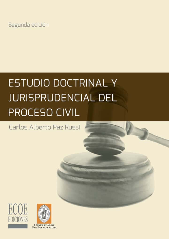 Estudio doctrinal y jurisprudencial del proceso civil