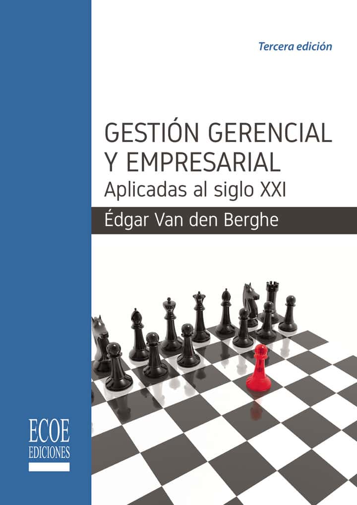 Gestión gerencial y empresarial aplicadas al siglo XXI
