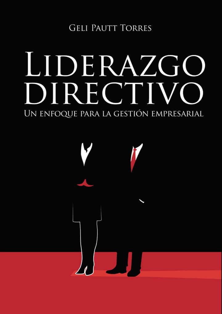 Liderazgo directivo: Un enfoque para la gestión empresarial