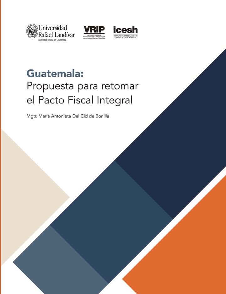 Guatemala:  Propuesta para retomar el Pacto Fiscal Integral