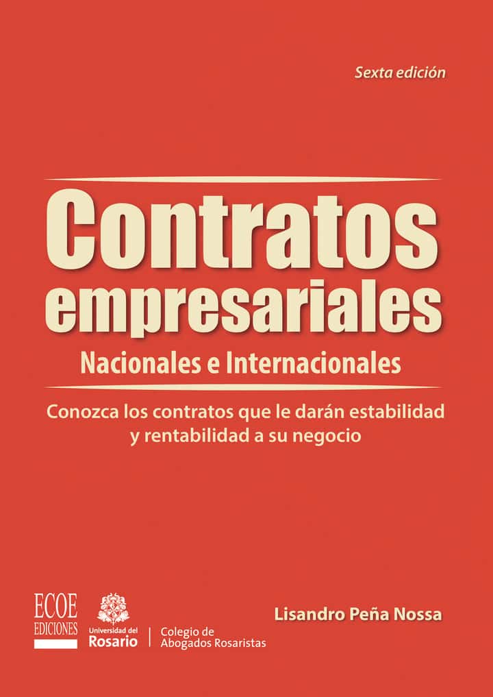 Contratos empresariales Nacionales e Internacionales: Conozca los contratos que le darán estabilidad y rentabilidad a su negocio