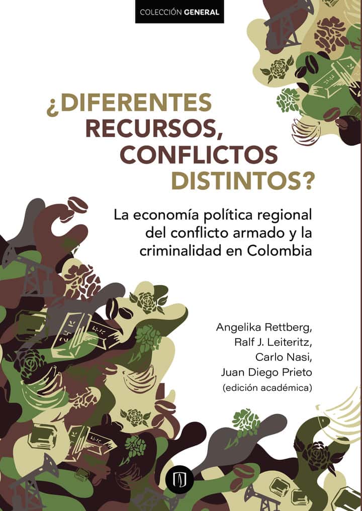 ¿Diferentes recursos, conflictos distintos?. La economía política regional del conflicto armado y la criminalidad en Colombia