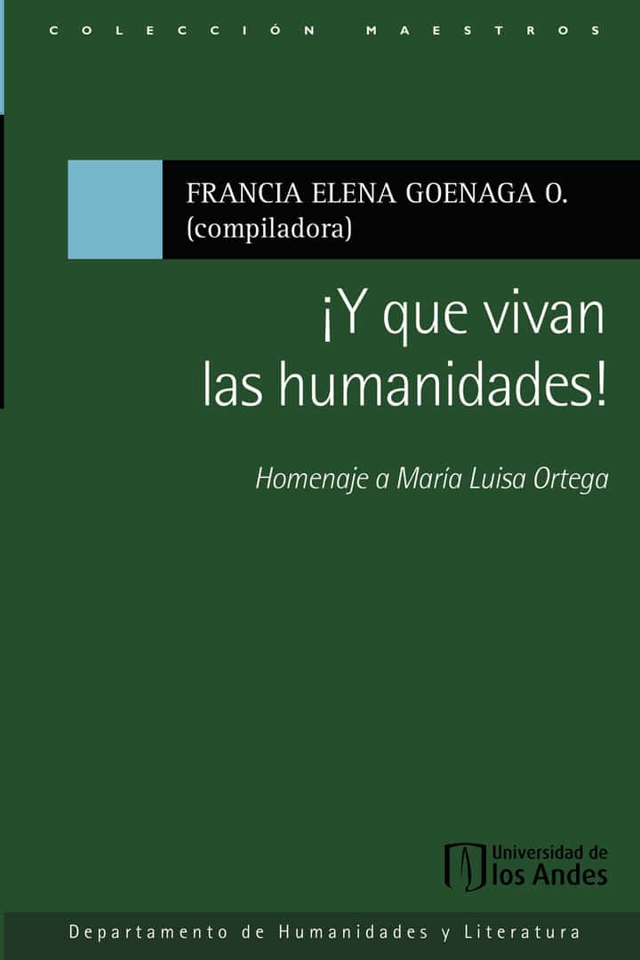 ¡Y que vivan las humanidades!. Homenaje a María Luisa Ortega