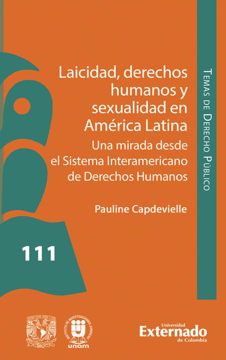Laicidad, derechos humanos y sexualidad en América Latina: Una mirada desde el Sistema Interamericano de Derechos Humanos
