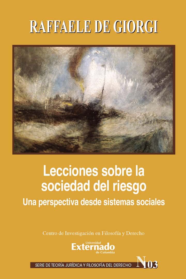 Lecciones sobre la sociedad del riesgo: Una perspectiva desde sistemas sociales
