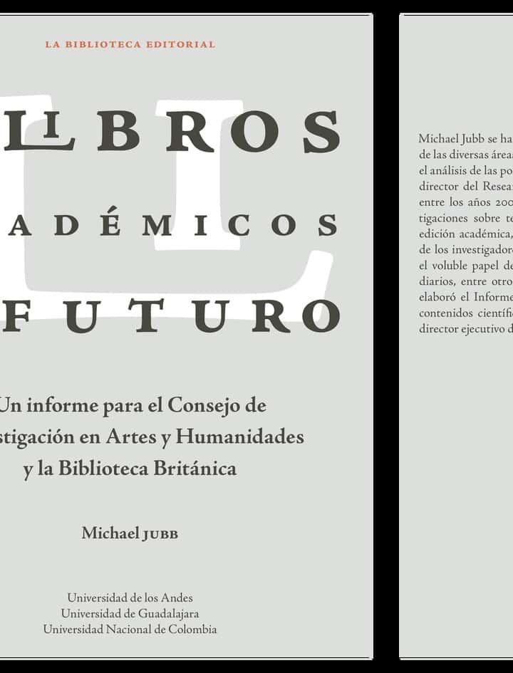 Los libros académicos y su futuro: Un enfoque para el concejo de investigación en artes y humanidades y la biblioteca Británica