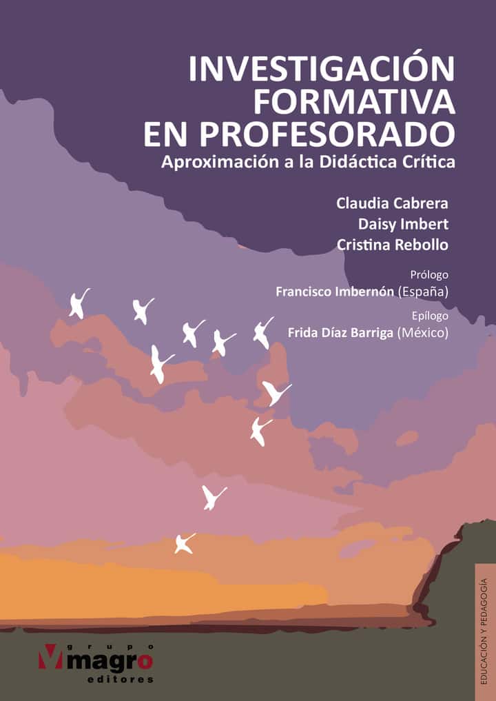 Investigación Formativa en Profesorado:: Aproximación a la Didáctica Crtica