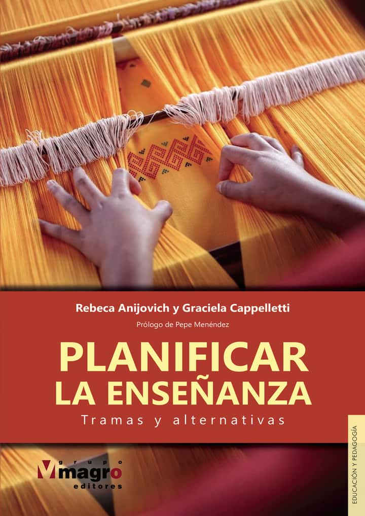 Planificar la enseñanza: Tramas y alternativas