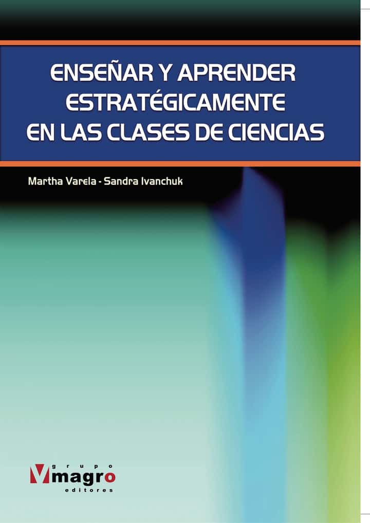 Enseñar y aprender estratégicamente en las clases de ciencias