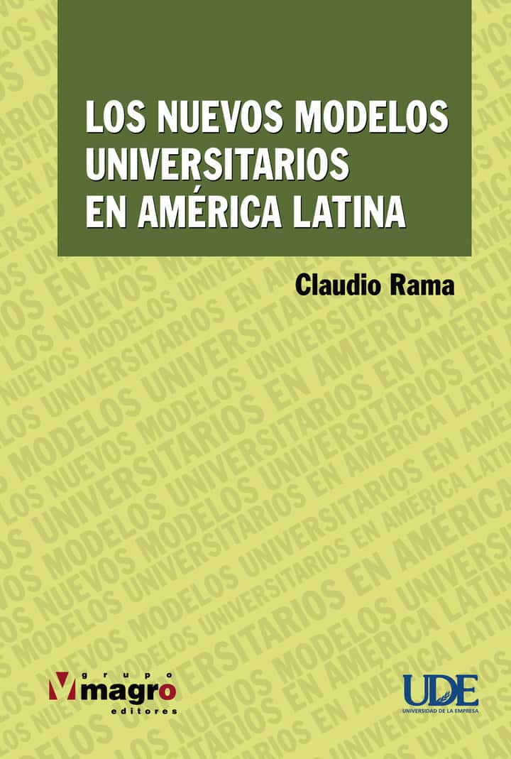 Los nuevos modelos universitarios en América Latina
