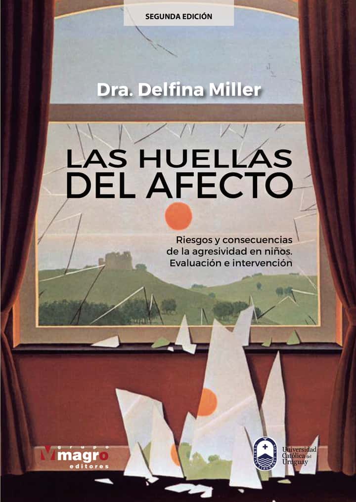 Las huellas del afecto: Riesgos y consecuencias de la agresividad en nios. Evaluación e intervención