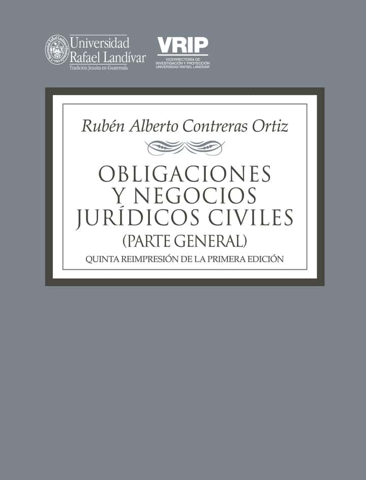 Obligaciones y negocios jurídicos civiles: (Parte general) quinta reimpresión de la primera edición