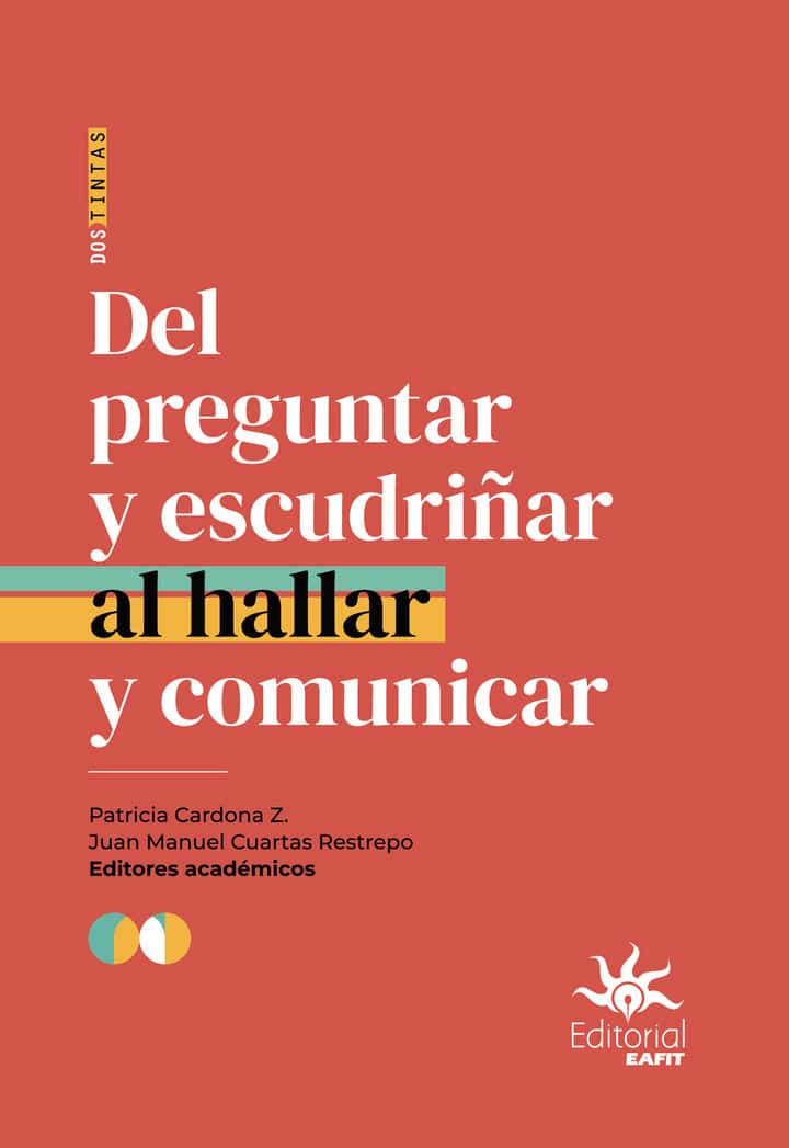 Del preguntar y escudriñar al hallar y comunicar