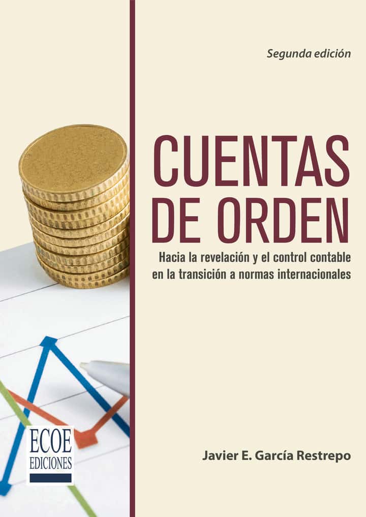 Cuentas de orden: Hacia la revelación y el control contable en la transición a normas internacionales