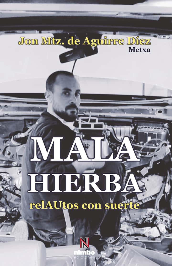 MALA HIERBA... relAUtos con suerte