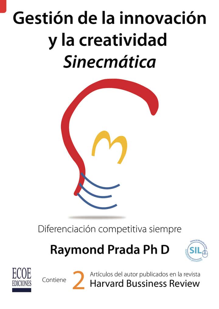 Gestión de la innovación y la creatividad sinecmática: Diferenciación competitiva siempre