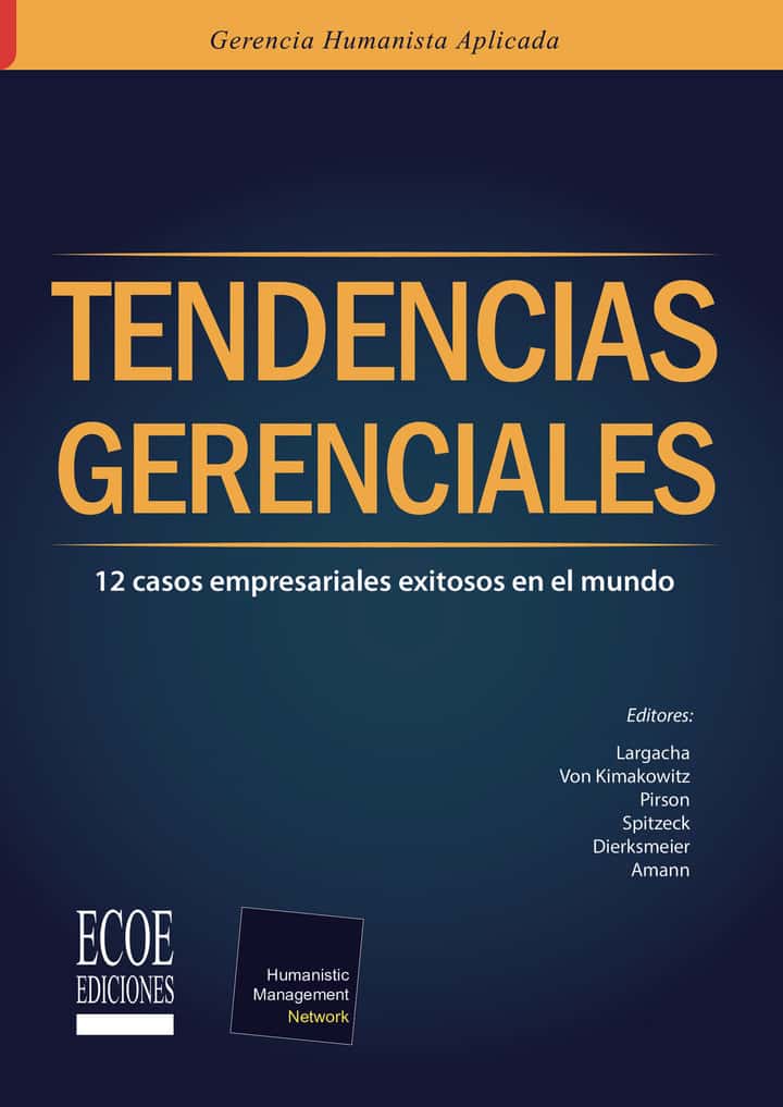 Tendencias gerenciales: 12 casos empresariales exitosos en el mundo
