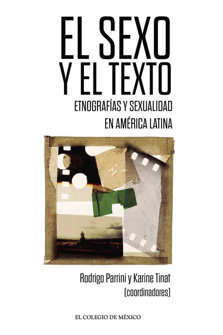 El sexo y el texto.: Etnografías y sexualidad en América Latina