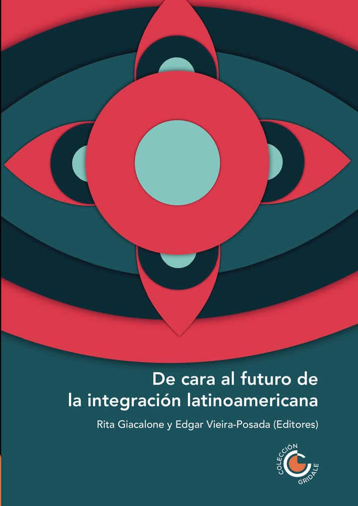 De cara al futuro de la integración latinoamericana