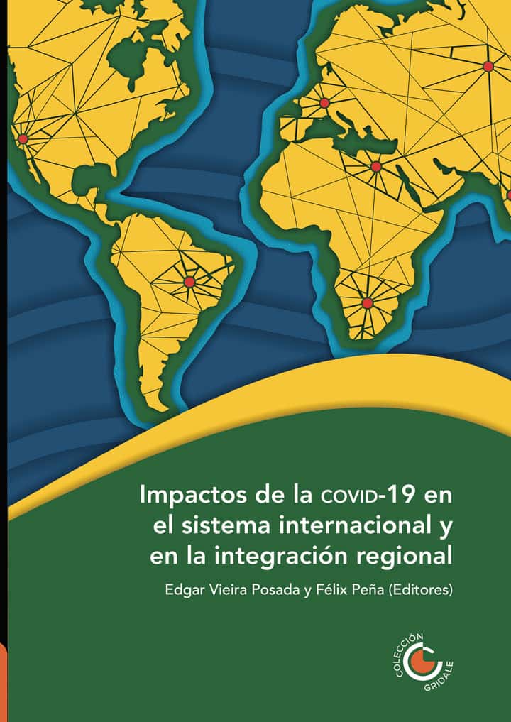 Impactos de la COVID19 en el sistema internacional y en la integración regional