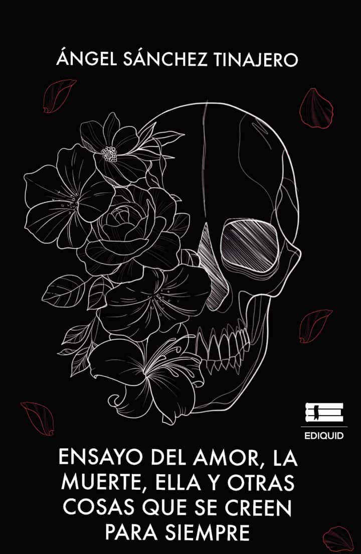 Ensayo del amor, la muerte, ella y otras cosas que se creen para siempre