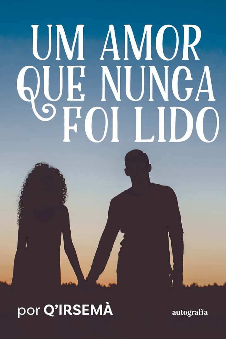 Um Amor que Nunca Foi Lido