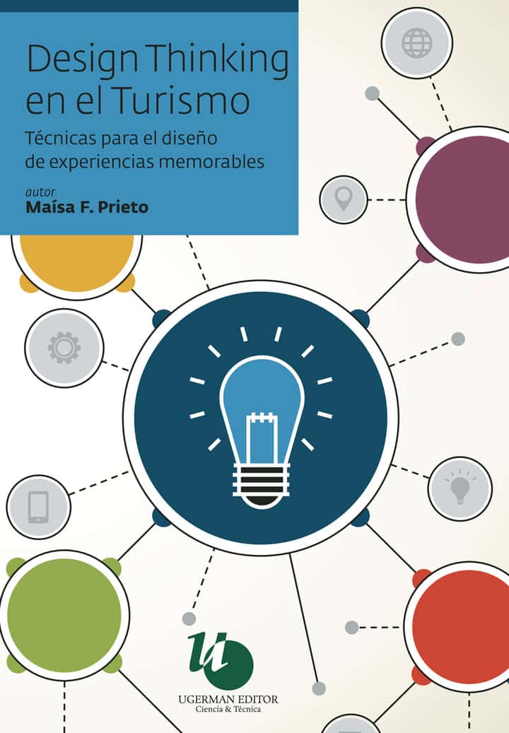 Design Thinking: Técnicas para el diseño de experiencias memorables