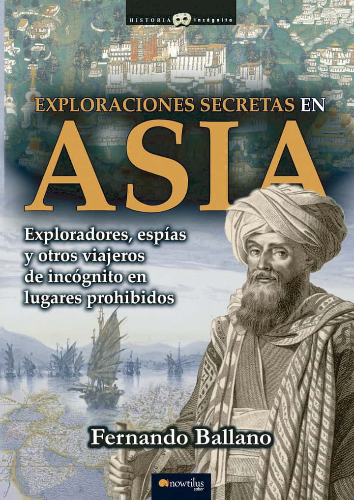 Exploraciones secretas en Asia