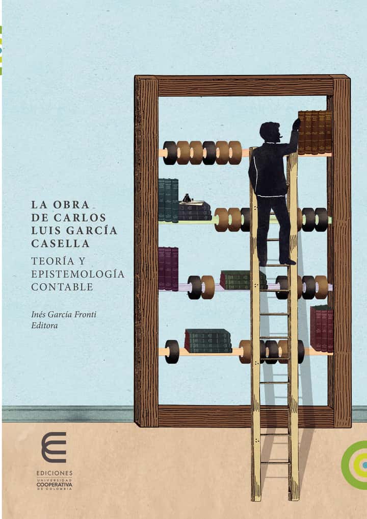 La obra de Carlos Luis García Casella: teoría y epistemología contable