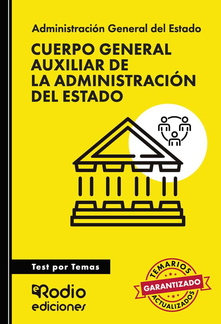 Cuerpo General Auxiliar de la Administración del Estado. Test por Temas