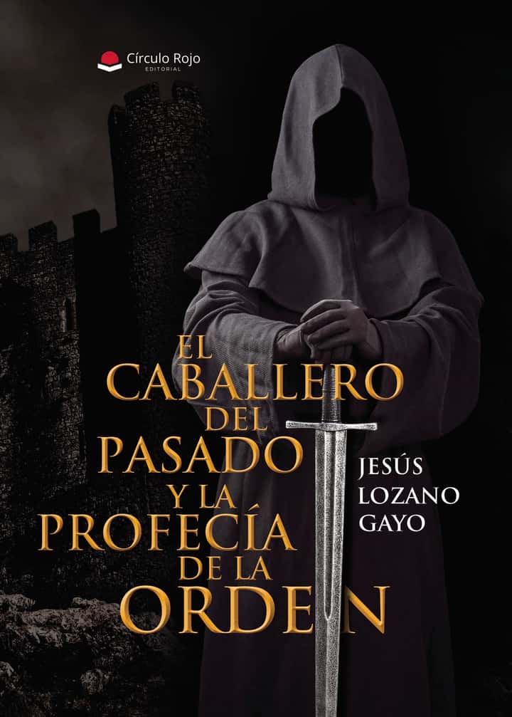 El caballero del pasado y la profecía de la orden
