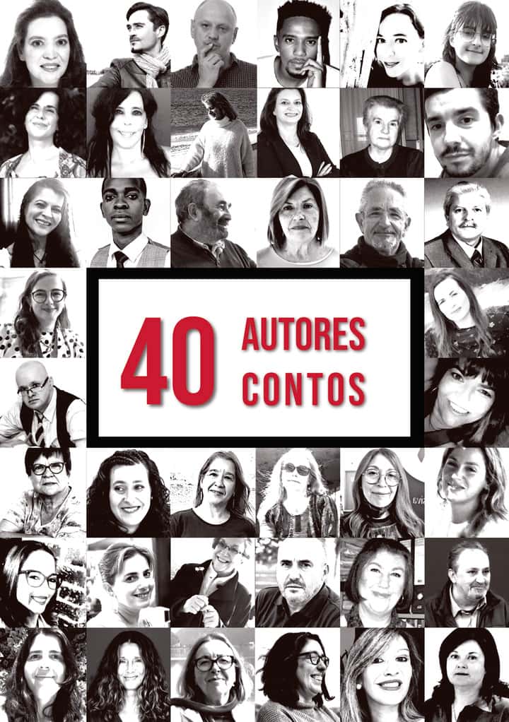 40 Autores, 40 Contos: Antologia de Autores