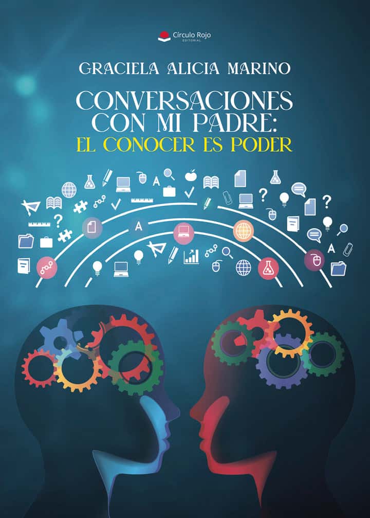 Conversaciones con mi Padre: El Conocer es Poder
