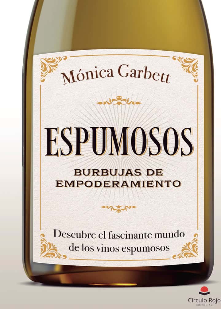 Espumosos: Burbujas de Empoderamiento. Descubre el fascinante mundo de los vinos espumosos