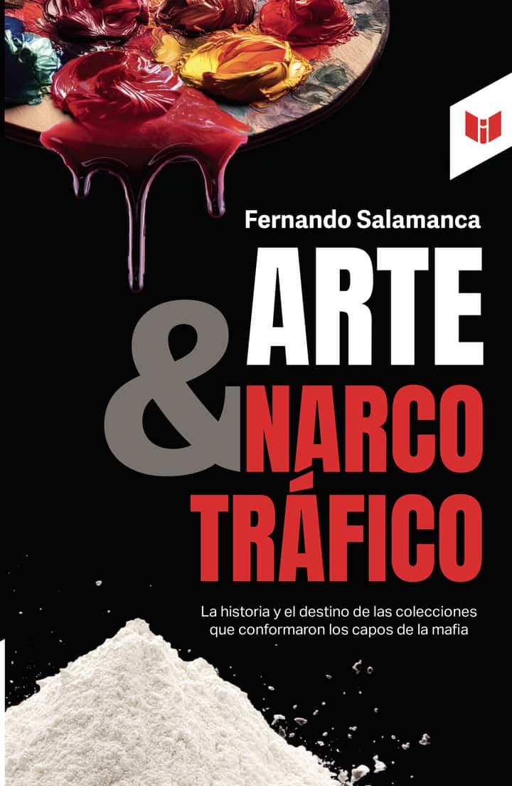 Arte y narcotráfico: La historia y el destino de las colecciones que conformaron los capos de la mafia