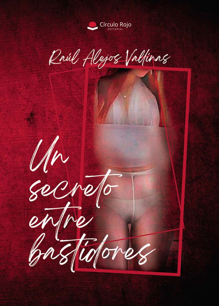 UN SECRETO ENTRE BASTIDORES