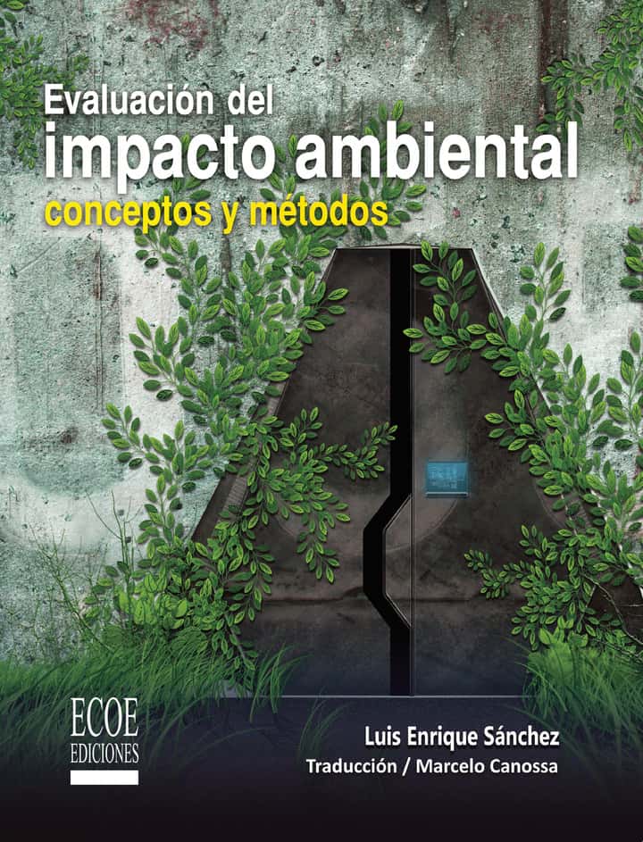 Evaluación del impacto ambiental: conceptos y métodos