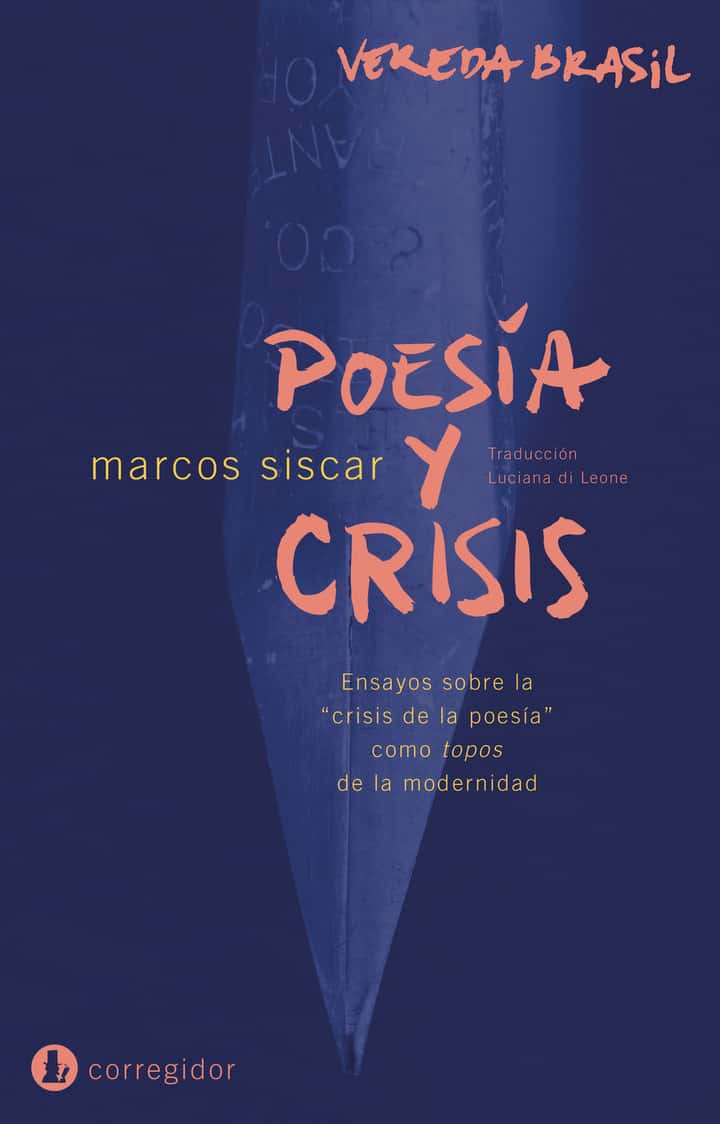 Poesía y Crisis: Ensayos sobre la crisis de la poesía como topos de la modernidad