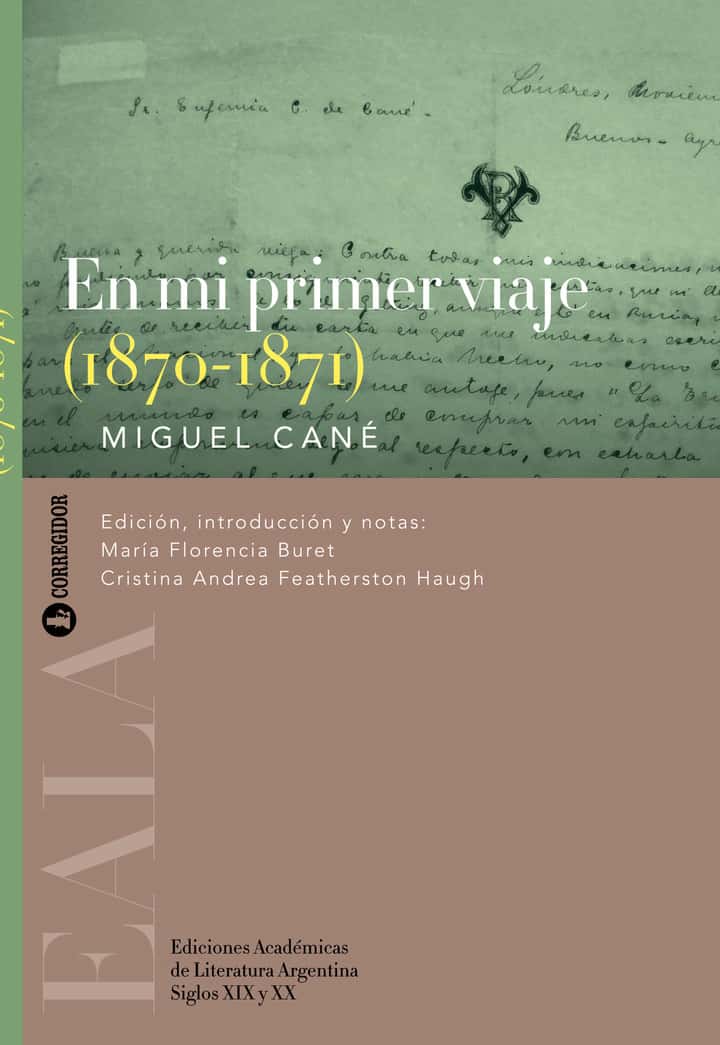 EN MI PRIMER VIAJE (1870-1871): MIGUEL CANÉ