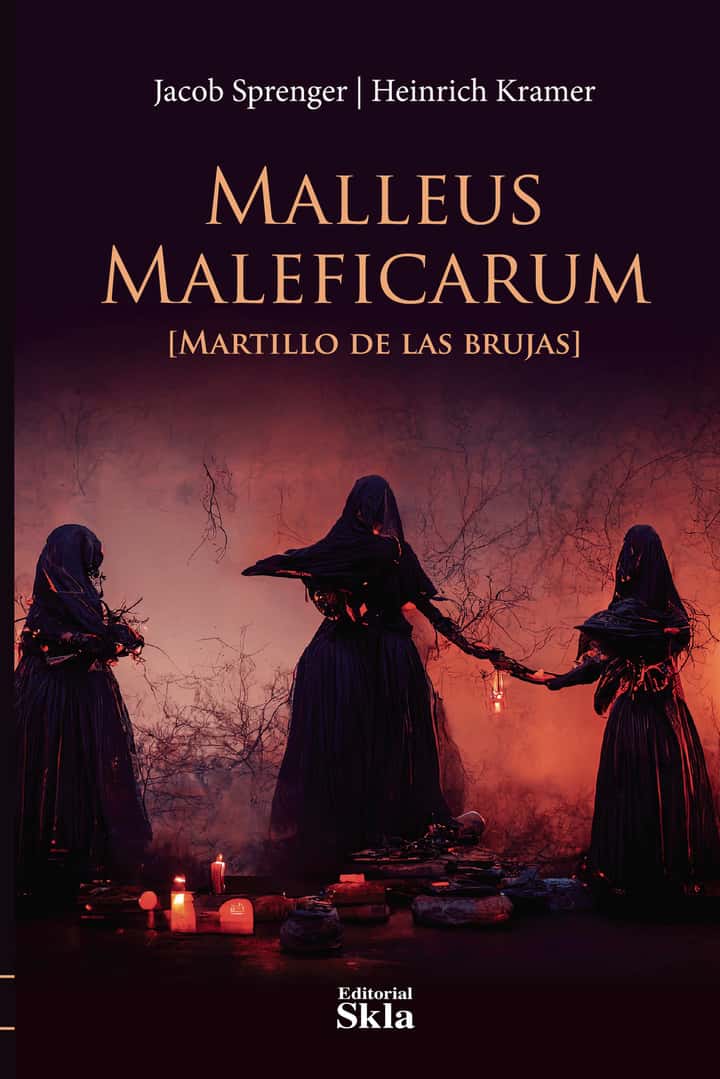 Malleus Maleficarum: [Martillo de las brujas]