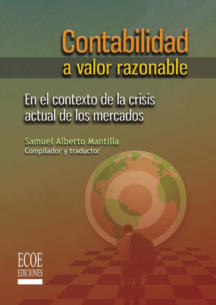Contabilidad a valor razonable: En el contexto de la crisis actual de los mercados