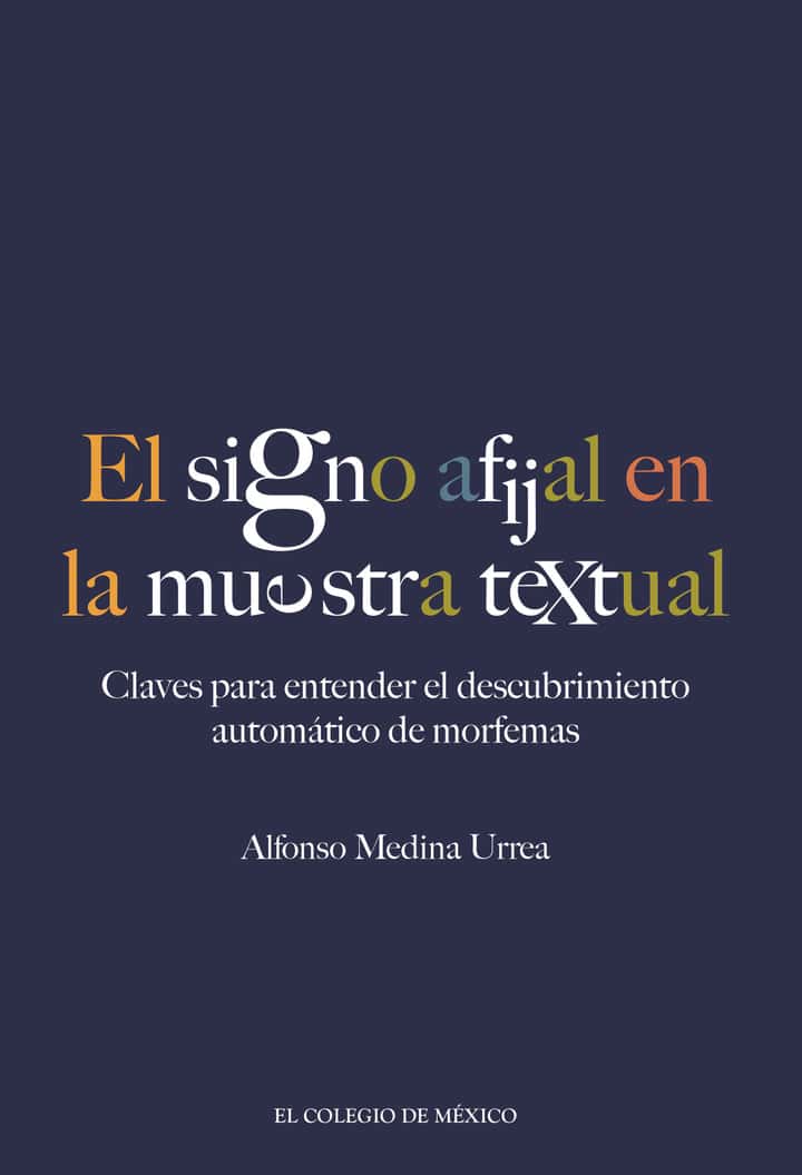 El signo afijal en la muestra textual:: claves para entender el descubrimiento automático de morfemas
