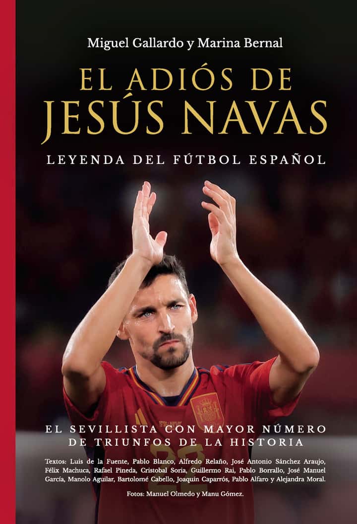 El adiós de Jesús Navas: Leyenda del futbol español