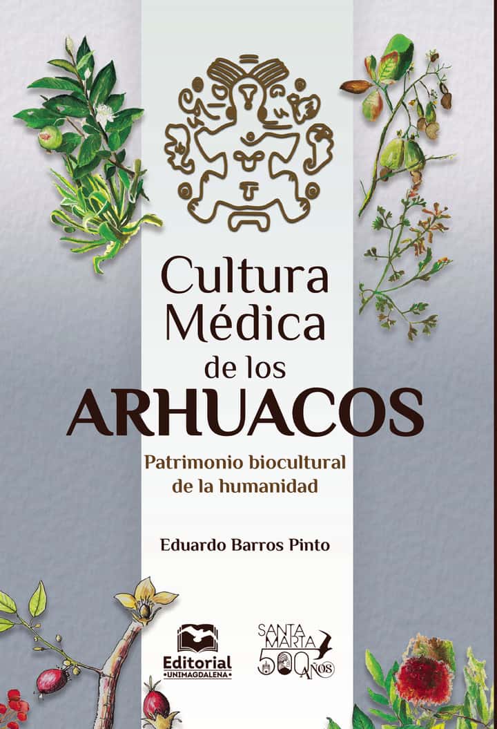 Cultura médica de los arhuacos: Patrimonio biocultural de la humanidad