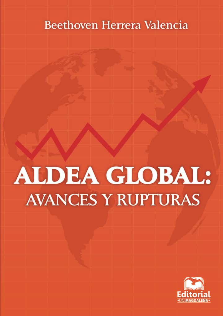 Aldea global: Avances y rupturas