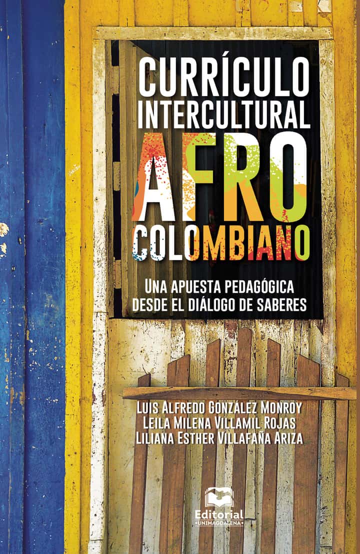 Currículo intercultural Afro colombiano: Una apuesta pedagógica desde el diálogo de saberes