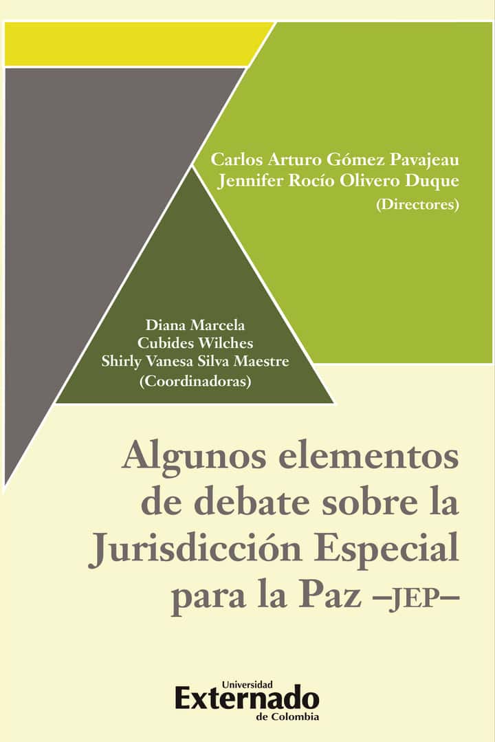 Algunos elementos de debate sobre la Jurisdicción Especial Para La Paz - JEP -