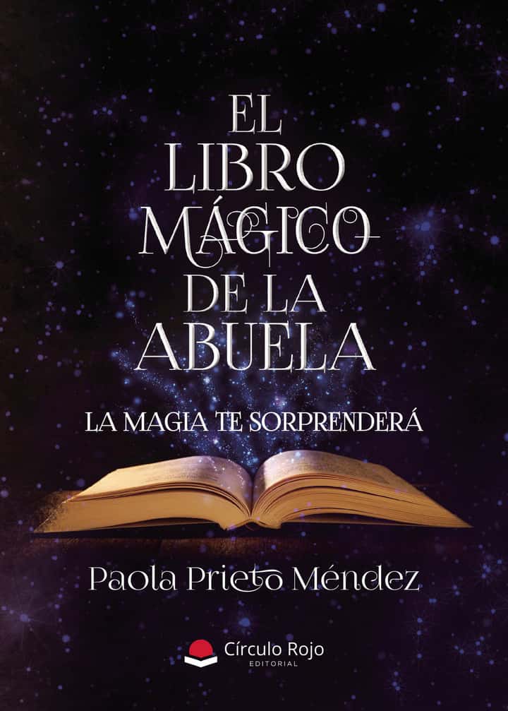 El libro mágico de la Abuela. La magia te sorprenderá